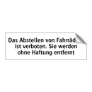 Das Abstellen von Fahrrädern ist verboten. Sie werden ohne Haftung entfernt