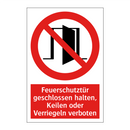 Feuerschutztür geschlossen halten, Keilen oder Verriegeln verboten