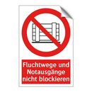 Fluchtwege und Notausgänge nicht blockieren