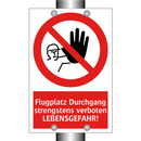 Flugplatz Durchgang strengstens verboten LEBENSGEFAHR!