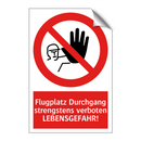 Flugplatz Durchgang strengstens verboten LEBENSGEFAHR!