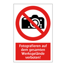 Fotografieren auf dem gesamten Werksgelände verboten!