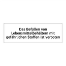 Das Befüllen von Lebensmittelbehältern mit gefährlichen Stoffen ist verboten