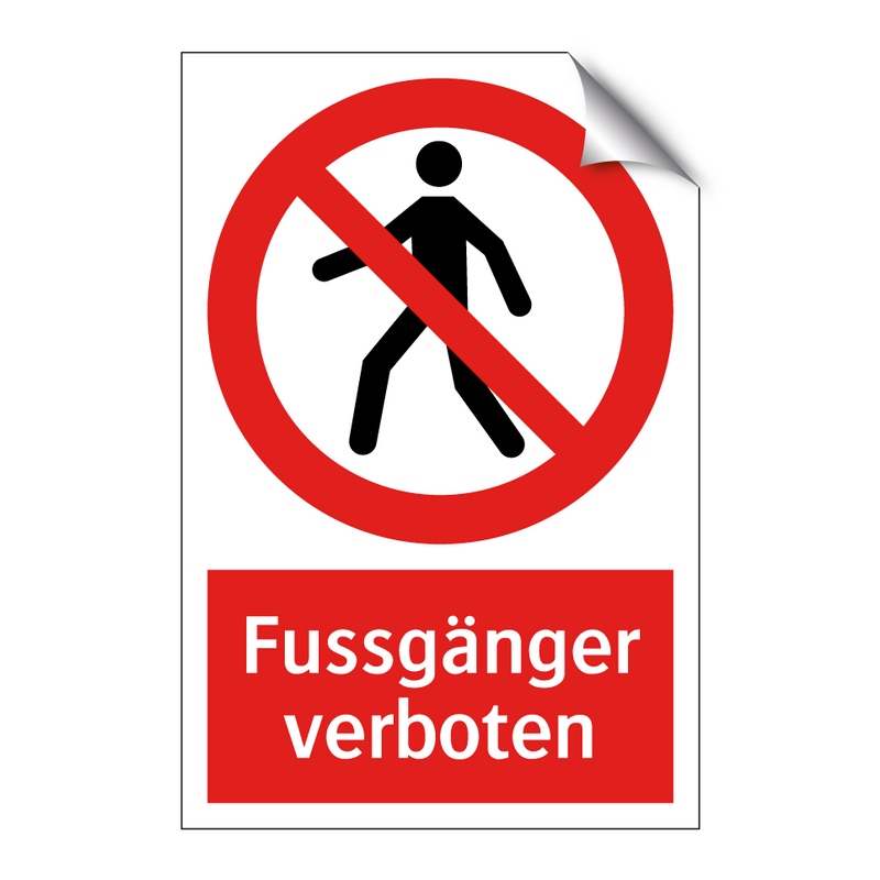 Fussgänger verboten
