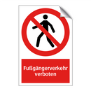 Fußgängerverkehr verboten