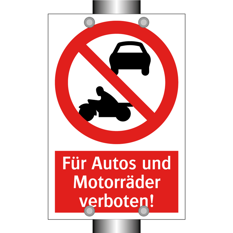 Für Autos und Motorräder verboten!