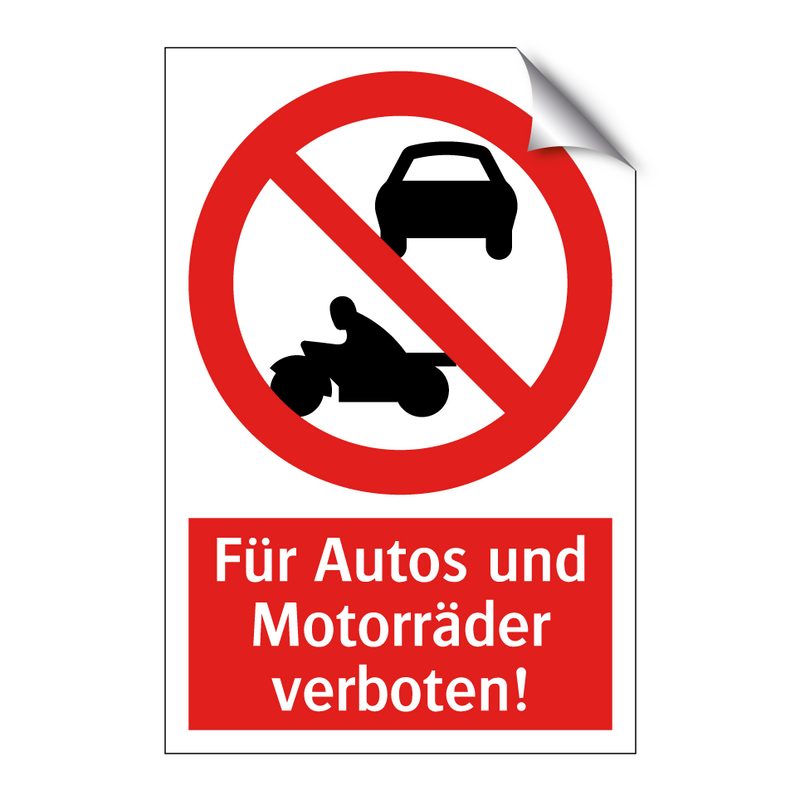 Für Autos und Motorräder verboten!
