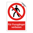 Für Fussgänger verboten
