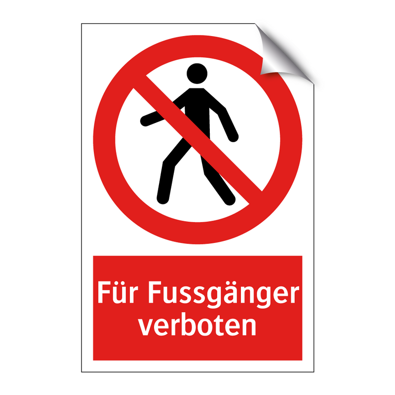 Für Fussgänger verboten