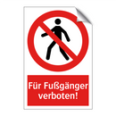 Für Fußgänger verboten!
