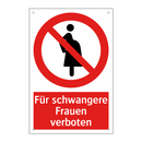 Für schwangere Frauen verboten