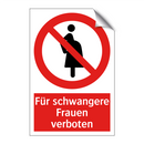 Für schwangere Frauen verboten