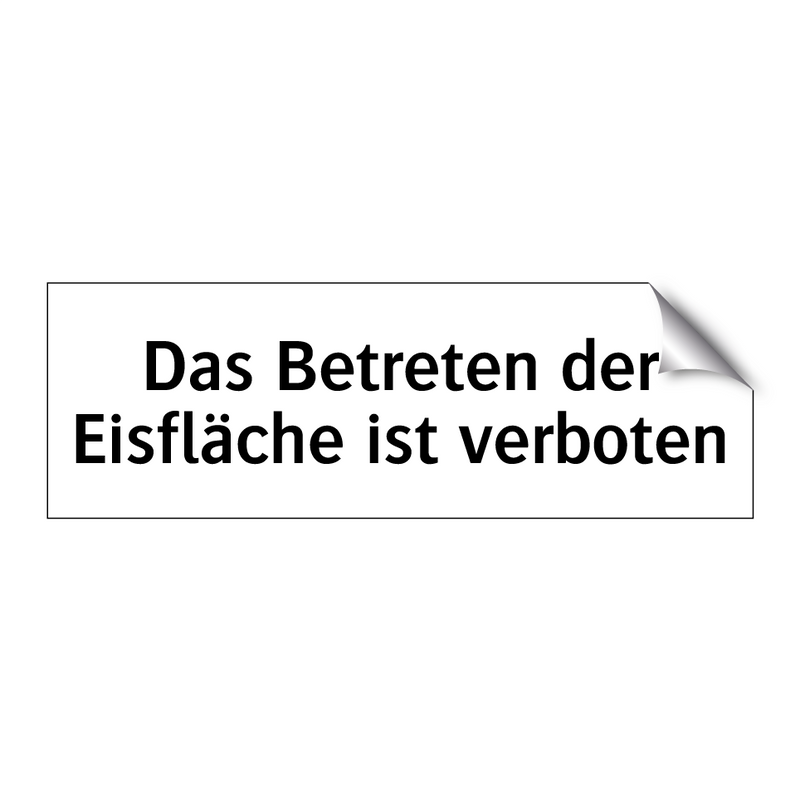 Das Betreten der Eisfläche ist verboten