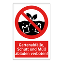 Gartenabfälle, Schutt und Müll abladen verboten!