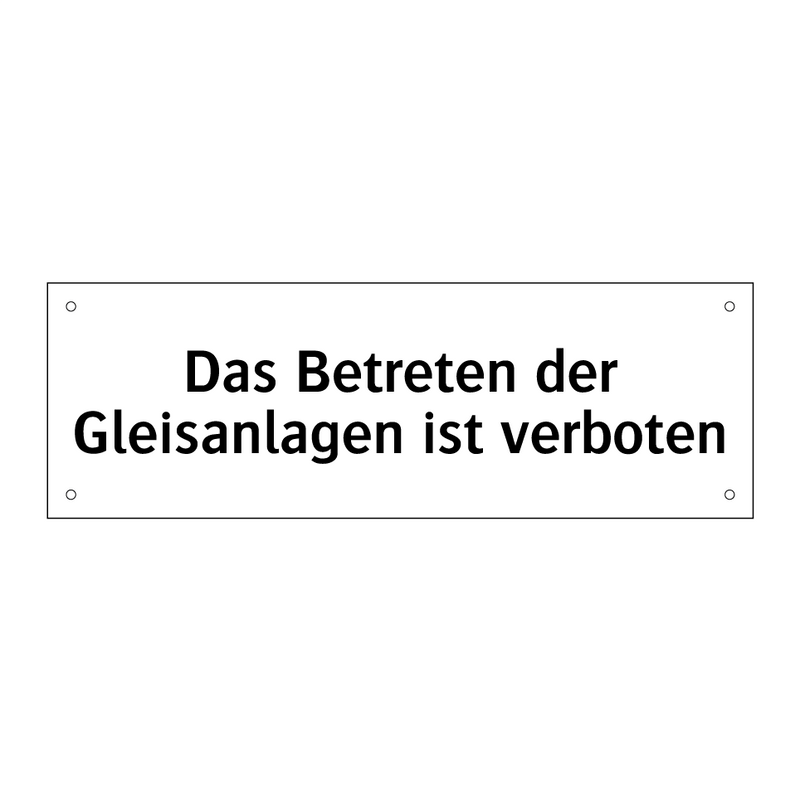 Das Betreten der Gleisanlagen ist verboten