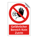 Gefährlicher Bereich Kein Zutritt
