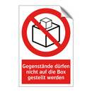 Gegenstände dürfen nicht auf die Box gestellt werden