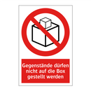 Gegenstände dürfen nicht auf die Box gestellt werden