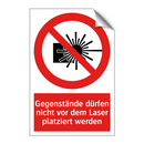 Gegenstände dürfen nicht vor dem Laser platziert werden