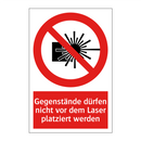 Gegenstände dürfen nicht vor dem Laser platziert werden