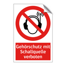 Gehörschutz mit Schallquelle verboten