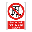 Gerüst darf nicht benutzt werden