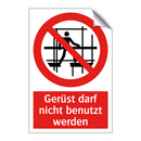 Gerüst darf nicht benutzt werden