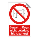 Gesperrt. Regal nicht beladen, bis repariert!