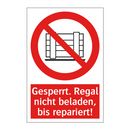 Gesperrt. Regal nicht beladen, bis repariert!