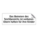 Das Betreten des Teichbereichs ist verboten. Eltern haften für ihre Kinder