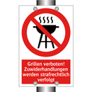 Grillen verboten! Zuwiderhandlungen werden strafrechtlich verfolgt