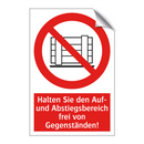 Halten Sie den Auf- und Abstiegsbereich frei von Gegenständen!
