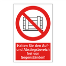 Halten Sie den Auf- und Abstiegsbereich frei von Gegenständen!