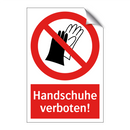 Handschuhe verboten!