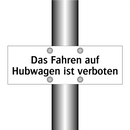 Das Fahren auf Hubwagen ist verboten