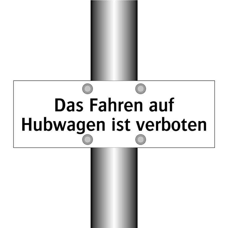 Das Fahren auf Hubwagen ist verboten
