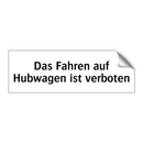 Das Fahren auf Hubwagen ist verboten