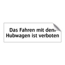 Das Fahren mit dem Hubwagen ist verboten