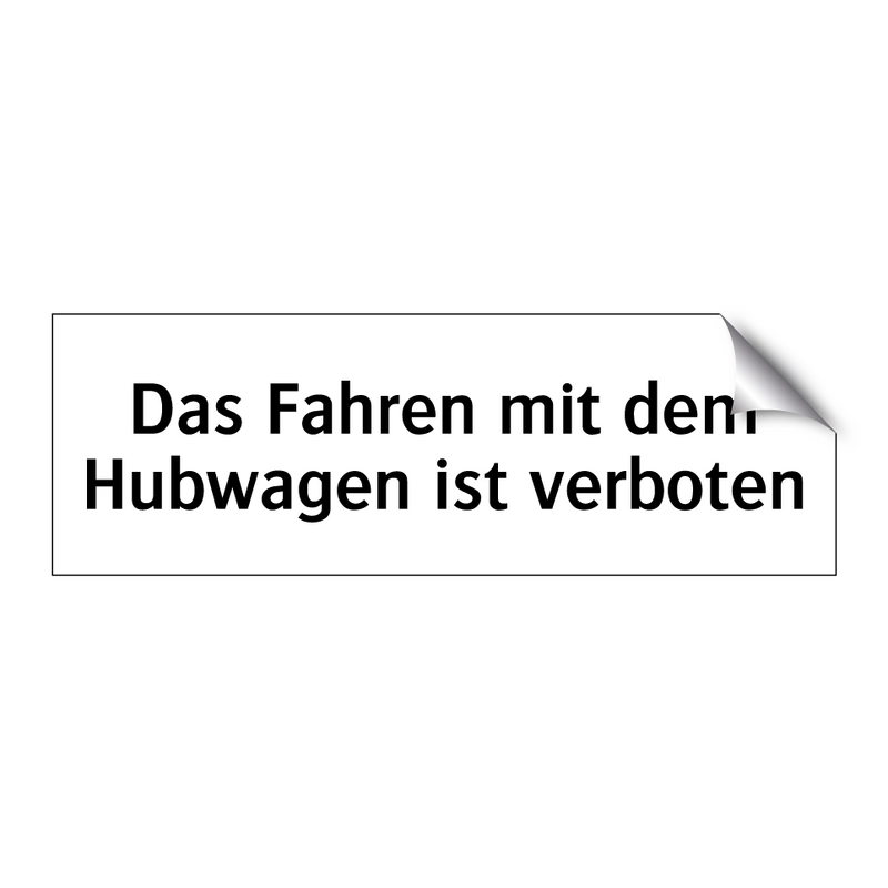 Das Fahren mit dem Hubwagen ist verboten