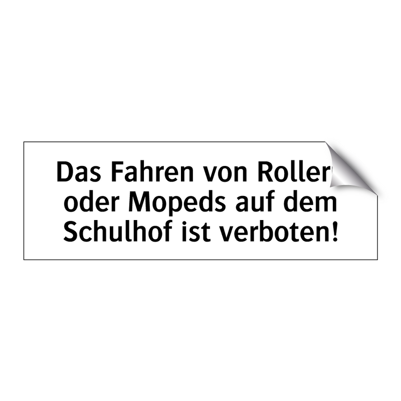 Das Fahren von Rollern oder Mopeds auf dem Schulhof ist verboten!