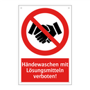 Händewaschen mit Lösungsmitteln verboten!