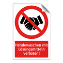 Händewaschen mit Lösungsmitteln verboten!