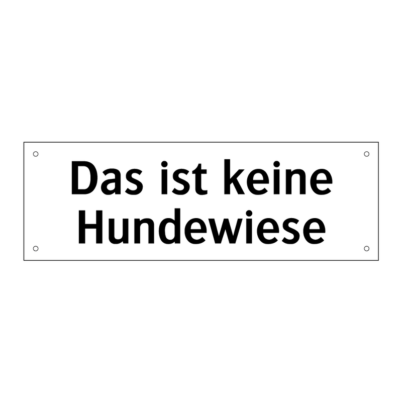 Das ist keine Hundewiese