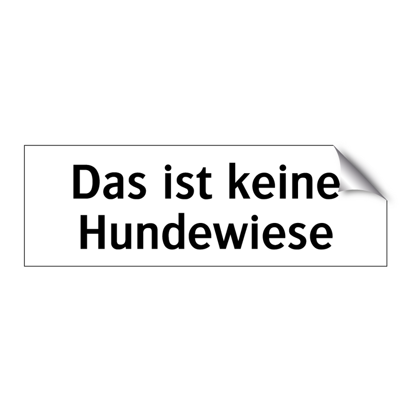 Das ist keine Hundewiese