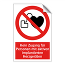 Kein Zugang für Personen mit aktiven implantierten Herzgeräten