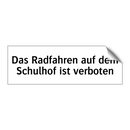 Das Radfahren auf dem Schulhof ist verboten