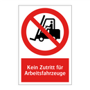 Kein Zutritt für Arbeitsfahrzeuge