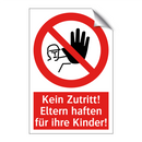 Kein Zutritt! Eltern haften für ihre Kinder!