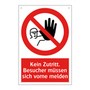 Kein Zutritt. Besucher müssen sich vorne melden