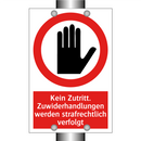 Kein Zutritt. Zuwiderhandlungen werden strafrechtlich verfolgt